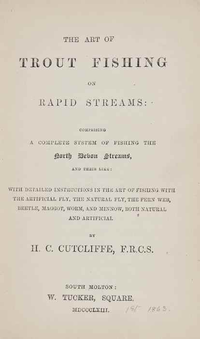 Appraisal: Cutcliffe H C The Art of Trout Fishing on Rapid