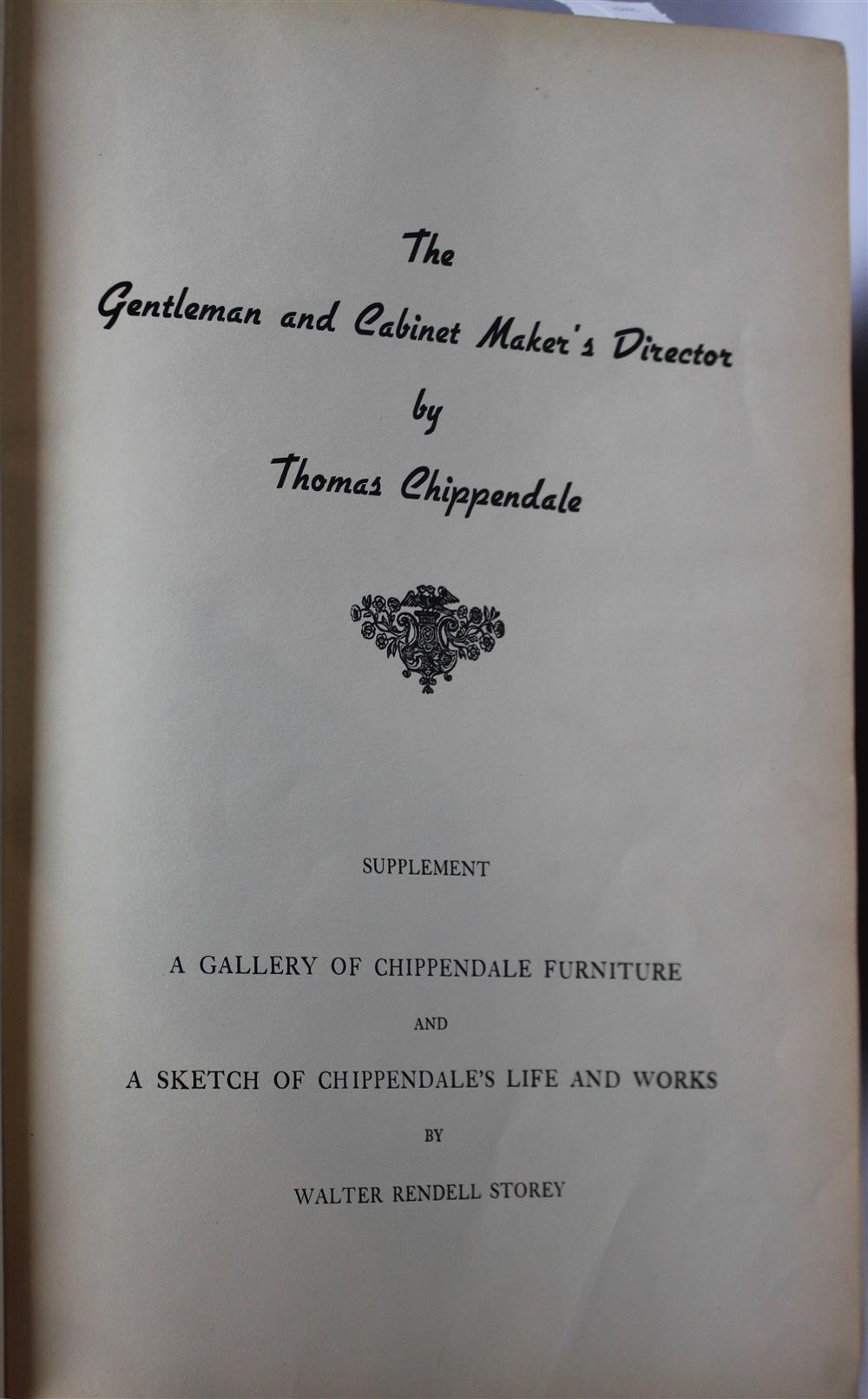 Appraisal: THOMAS CHIPPENDALE THE GENTLEMAN AND CABINET-MAKER'S DIRECTOR THE LAURELLED CHEFS-D'OEUVRE