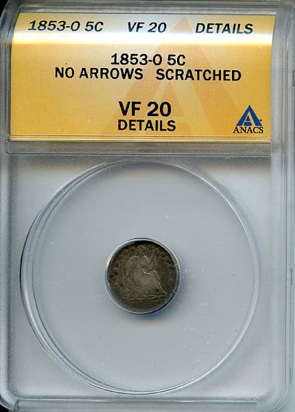 Appraisal: -O H C No Arrows VF Details Scratched ANACS PCGS