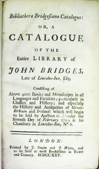 Appraisal: BRIDGES JOHN Bibliothecae Bridgesiana Catalogus or A Catalogue of the