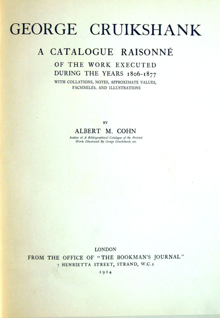 Appraisal: vol Cohn Albert M George Cruikshank A Catalogue Raisonne London