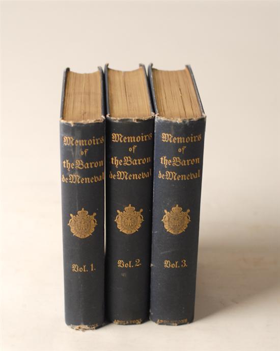 Appraisal: Baron de Meneval Memoirs illustrating the History of Napoleon I