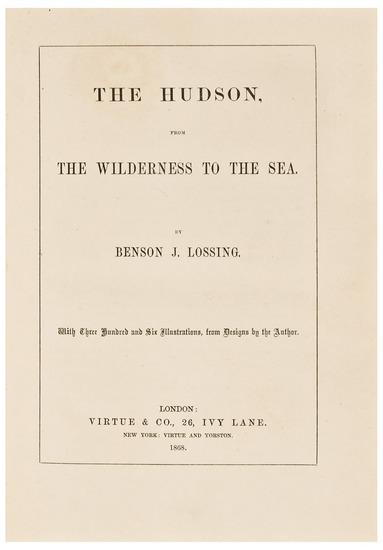 Appraisal: LOSSING Benson John The Hudson from the Wilderness to the