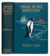 Appraisal: COOK FREDERICK ALBERT Through the First Antarctic Night - plates