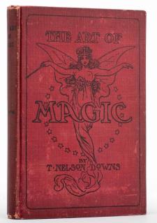 Appraisal: Downs T Nelson The Art of Magic Buffalo Spurious edition