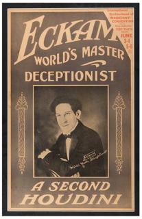 Appraisal: Eckam Elmer Eckam World's Master Deceptionist A Second Houdini Circa