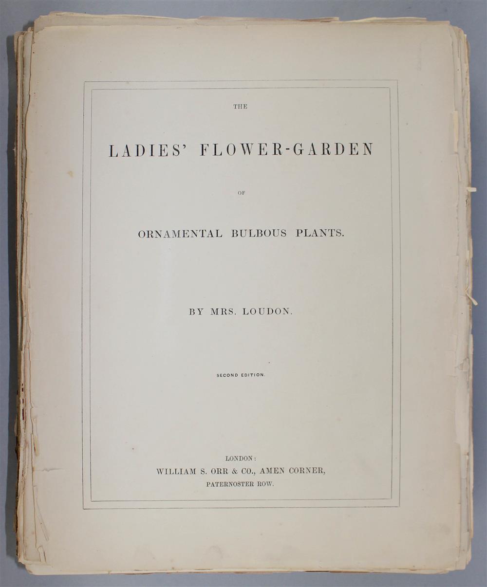 Appraisal: JANE WEBB LOUDON LADIES FLOWER-GARDEN OF ORNAMENTAL BULBOUS PLANTS Loudon