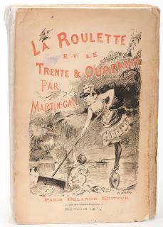 Appraisal: Gall Martin La Roulette et le Trente-et-Quarante Paris H Delarue