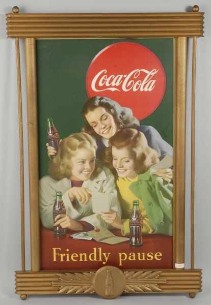 Appraisal: Cardboard Coca-Cola Friendly Pause Sign Description Original frame Condition Near