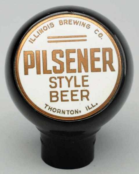 Appraisal: Pilsener Style Beer Tap Knob Illinois Brewing Company Clean and