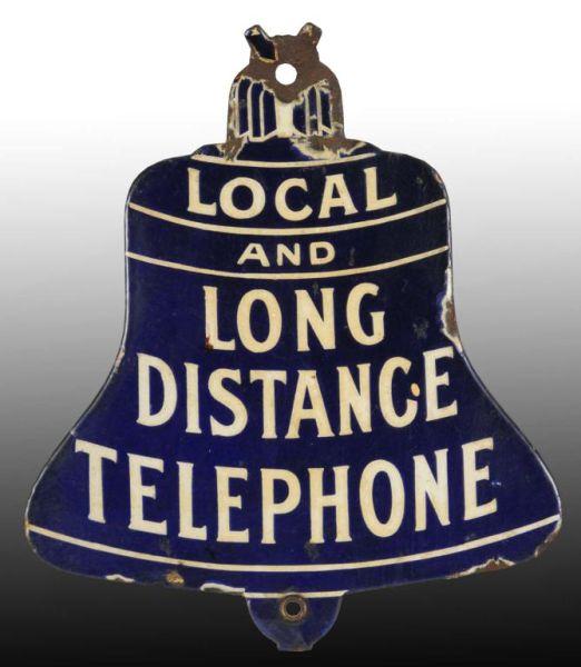 Appraisal: Porcelain Local Long Distance Phone Die-Cut Sign Description s Slight