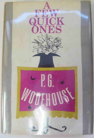 Appraisal: P G Wodehouse A Few Quick Ones publisher Simon and