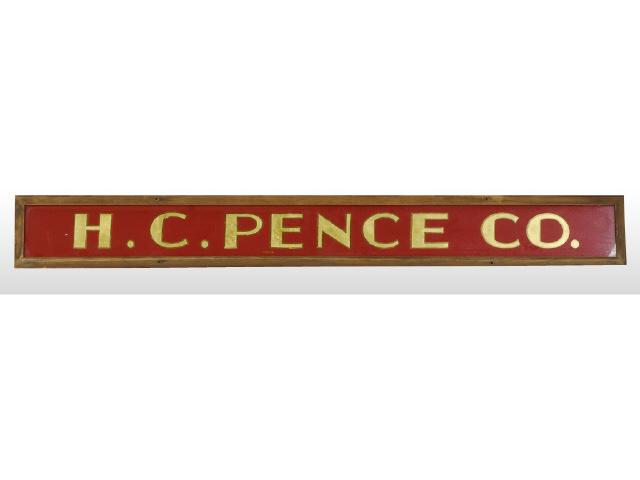 Appraisal: H C Pence Co Gold Leaf Reverse-On-Glass Sign Description Nice