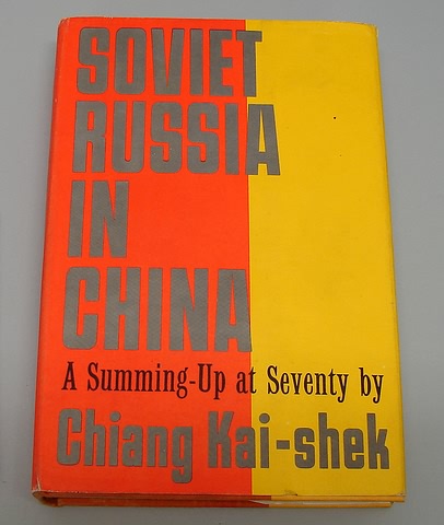 Appraisal: Presentation book Soviet Russia in China A Summing-Up at Seventy