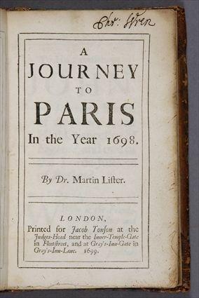 Appraisal: CHRISTOPHER WREN'S COPY LISTER MARTIN A JOURNEY TO PARIS IN