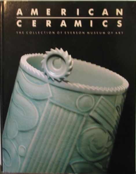 Appraisal: Five Everson Museum of Art Collection Books ''American Ceramics'' by