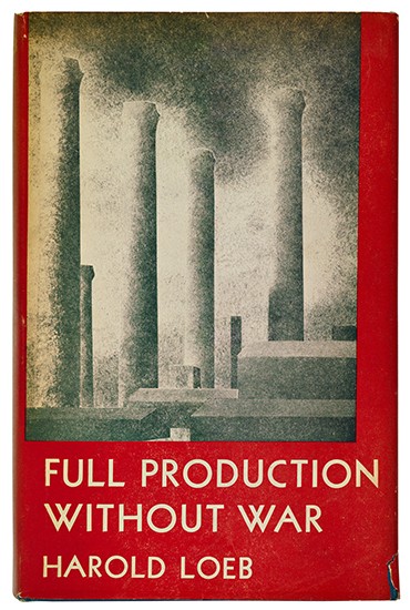 Appraisal: LOEB HAROLD Full Production Without War vo cloth dust jacket