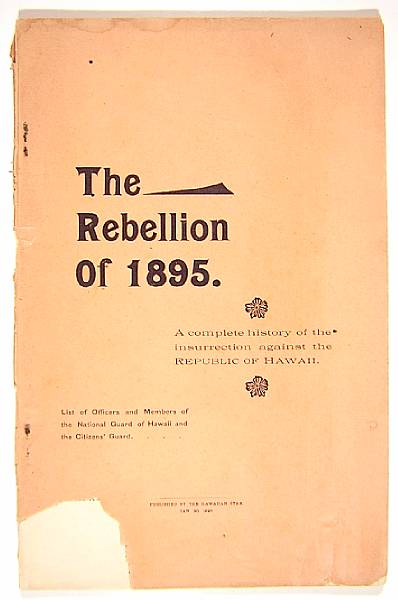 Appraisal: HAWAII - REVOLUTION The Rebellion of Honolulu The Hawaiian Star