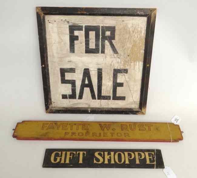 Appraisal: Lot three trade signs including ''Fayette W Rust '' ''Gift