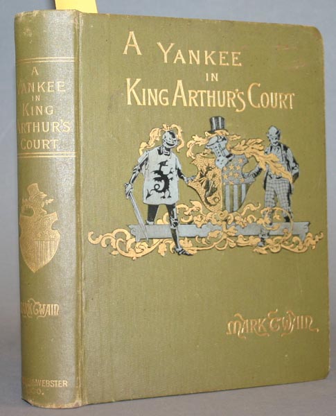 Appraisal: Twain Mark A Connecticut Yankee In King Arthur's Court NY