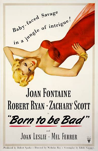 Appraisal: Born to be Bad RKO one-sheet condition A- linen-backed x