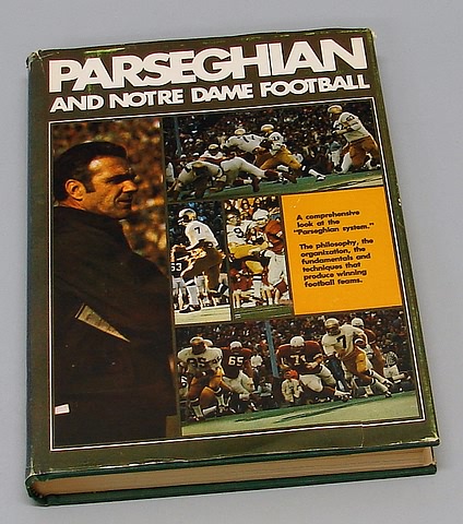 Appraisal: Signed book Parseghian and Notre Dame Football signed by Parseghian