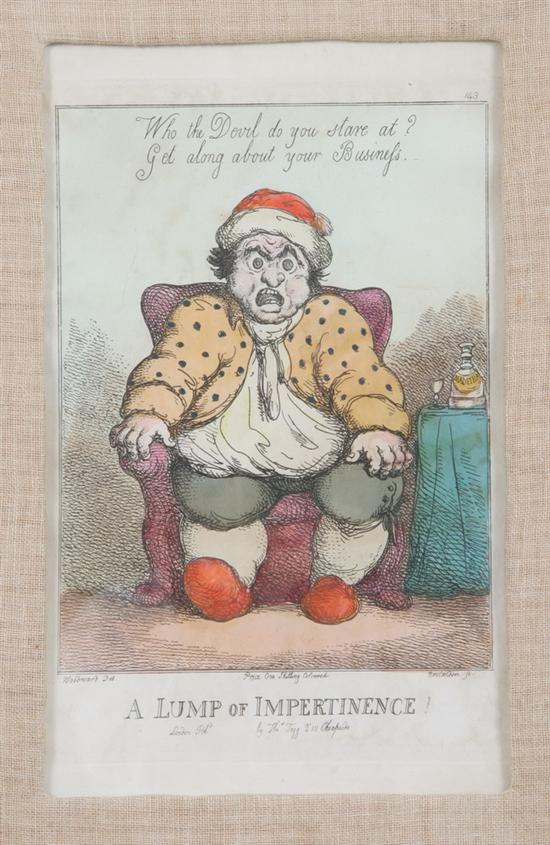 Appraisal: THOMAS ROWLANDSON AFTER GEORGE WOODWARD A Lump of Impertinence From