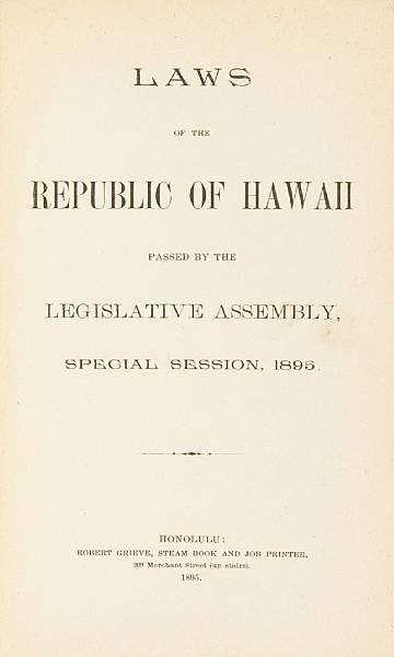 Appraisal: LAWS OF THE REPUBLIC OF HAWAII Laws of the Republic