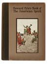 Appraisal: PYLE HOWARD The Book of the American Spirit Compiled by