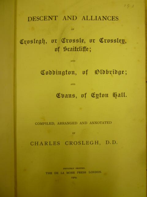 Appraisal: DESCENT AND ALLIANCE OF CROSLEGH Charles Croslegh De La More