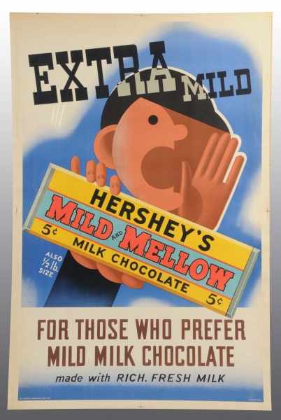 Appraisal: Hershey's Extra Mild Poster Description Great artwork Very light and