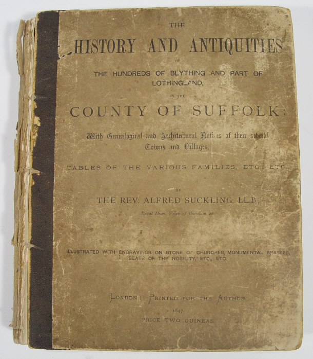 Appraisal: The Reverend Alfred Suckling LLB - The History and Antiquities