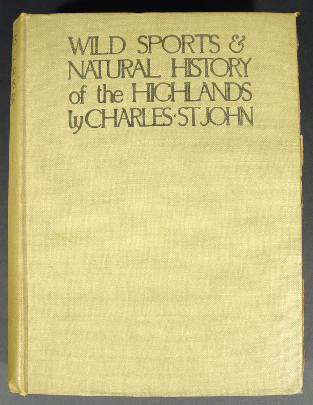 Appraisal: Charles St John - Wild Sports and Natural History of