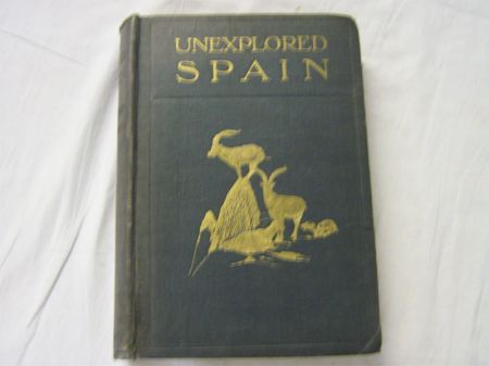 Appraisal: ABEL CHAPMAN AND WALTER J BUCK UNEXPLORED SPAIN st edn