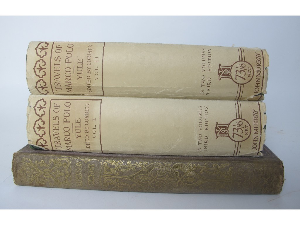 Appraisal: YULE Sir Henry Ser Marco Polo rd Edition vols Defoe