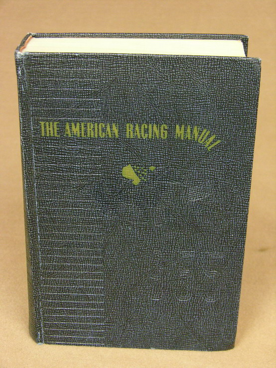 Appraisal: AMERICAN RACKING MANUAL HARDBOUND BOOK The American Racing Manual Edition