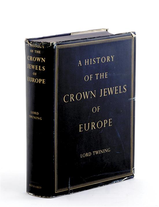 Appraisal: Rare book European crown jewels published Twining Lord A HISTORY