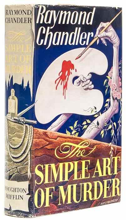 Appraisal: Chandler Raymond The Simple Art of Murder first edition original