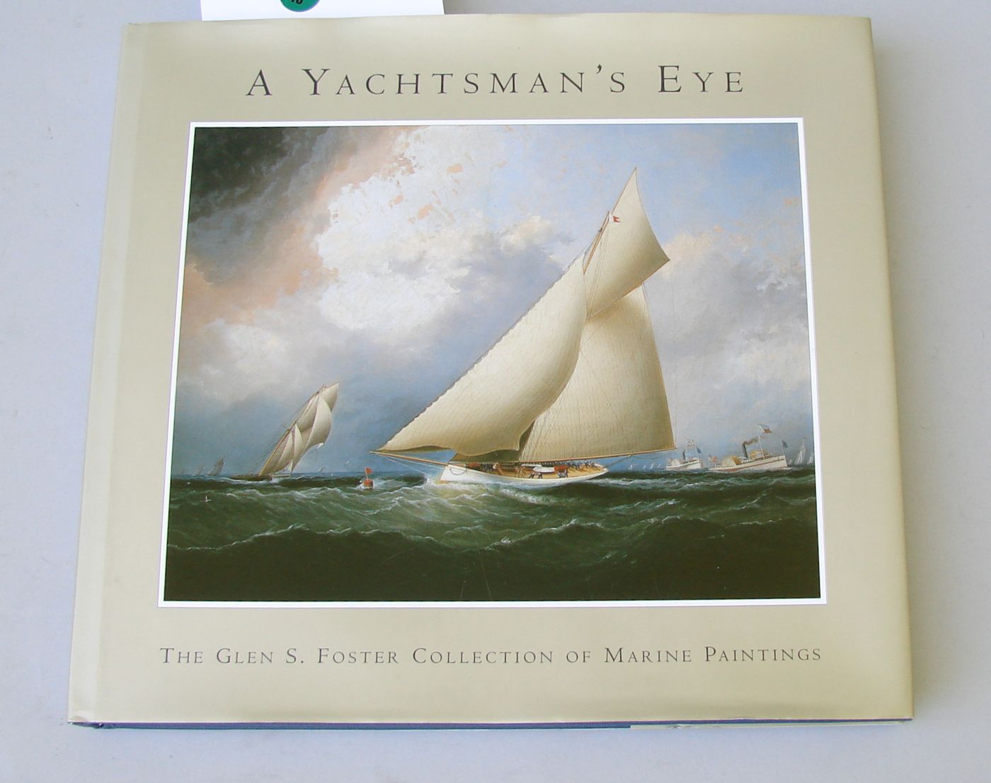 Appraisal: YACHTING Granby A A Yachtsman's Eye The Glen S Foster