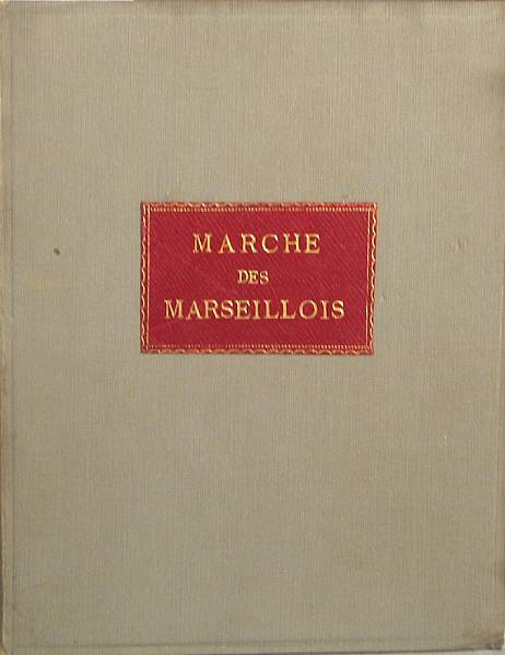 Appraisal: LA MARSEILLAISE Marche des Marseillois No place c - Printed