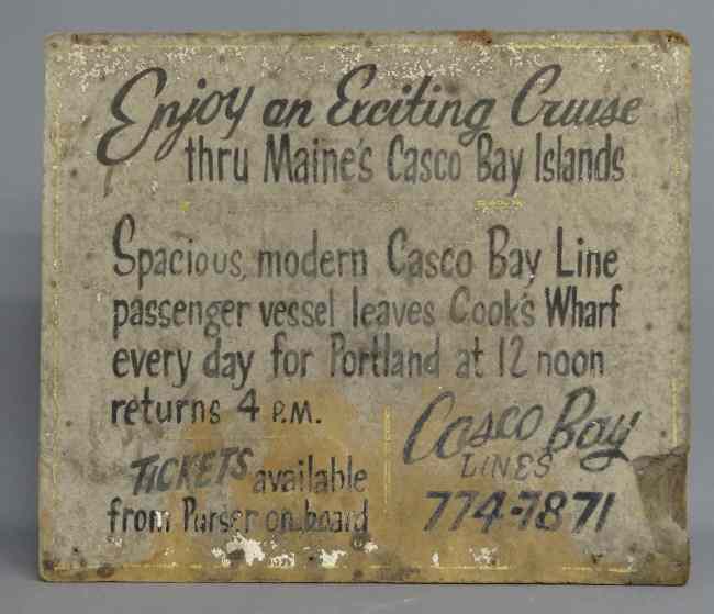 Appraisal: Vintage Maine trade sign ''Enjoy an Exciting Cruise Thru Maine's