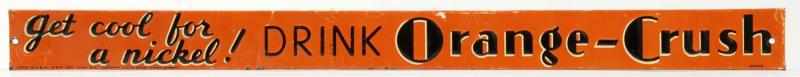 Appraisal: Embossed Tin Orange Crush Strip Sign Description Very hard-to-find in