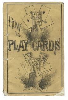 Appraisal: How to Play Cards New York Frank Tousey Publisher s