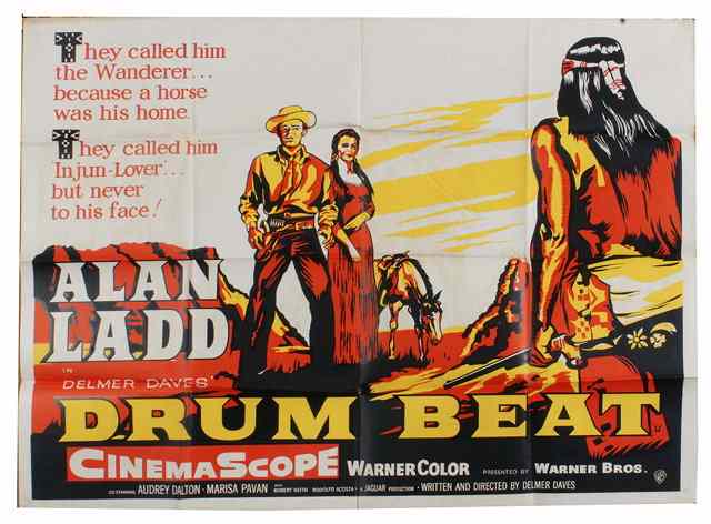 Appraisal: DRUM BEAT Warner Brothers western starring Alan Ladd British quad