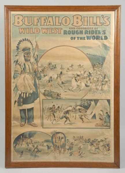 Appraisal: Framed Buffalo Bill Wild West Poster Description Circa Depicts several