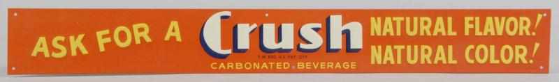 Appraisal: Embossed Tin Orange Crush Strip Sign Description s Beautiful and