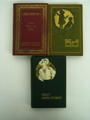 Appraisal: Three Books by James Whitcomb Riley including ''Child- Rhyme's'' with