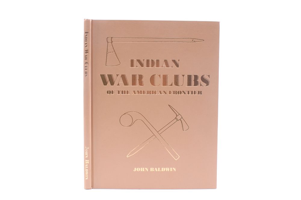 Appraisal: st Ed Indian War Clubs of the American Frontier Featured