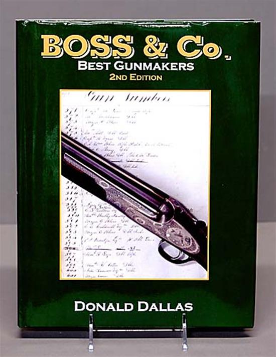 Appraisal: Book History of Boss Co gunmakers Dallas Donald BOSS CO