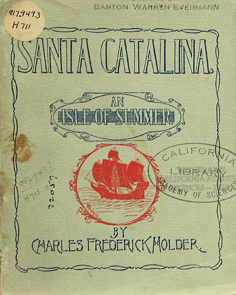 Appraisal: HOLDER CHARLES FREDERICK Santa Catalina An Isle of Summer